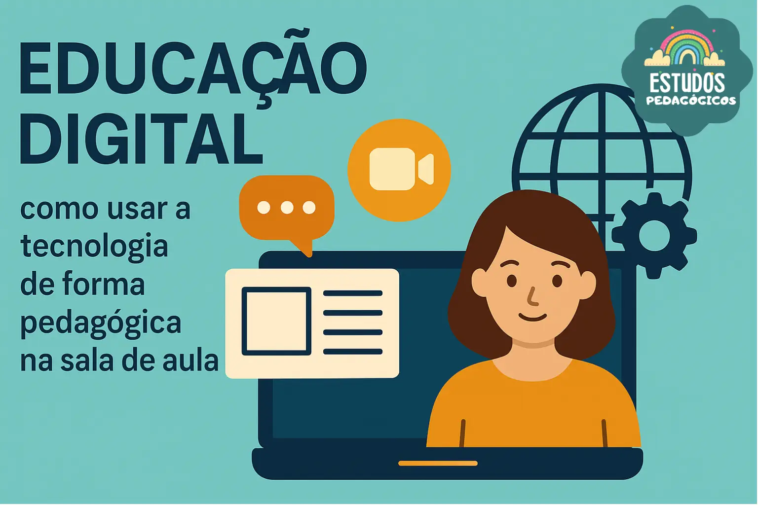 Educação Digital: como usar a tecnologia de forma pedagógica na sala de ...